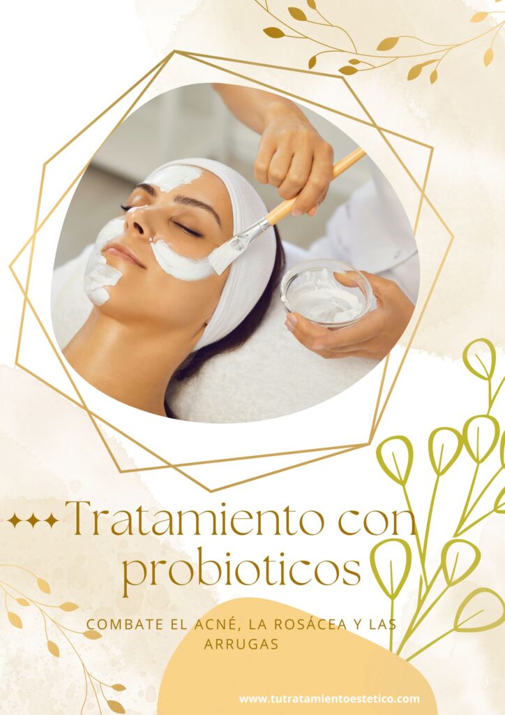 Tratamiento facial con probioticos
